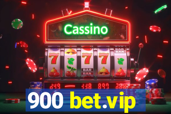 900 bet.vip